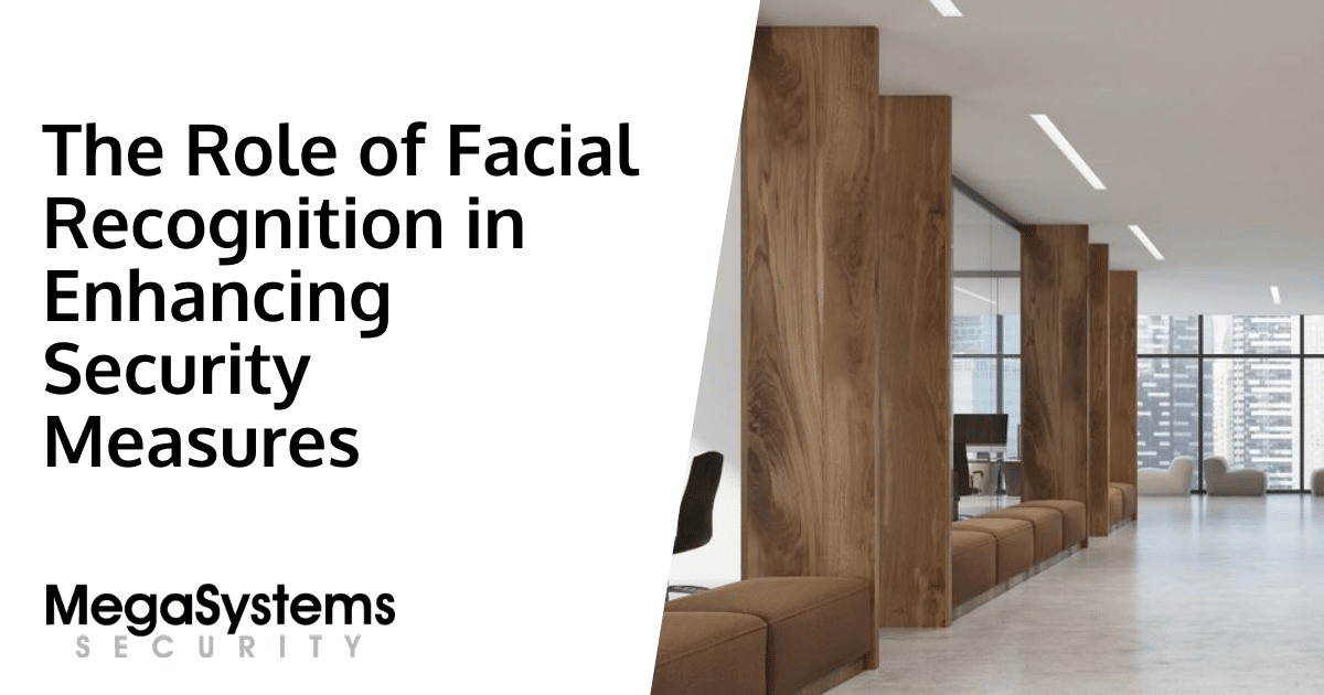 The Role of Facial Recognition in Enhancing Security Measures