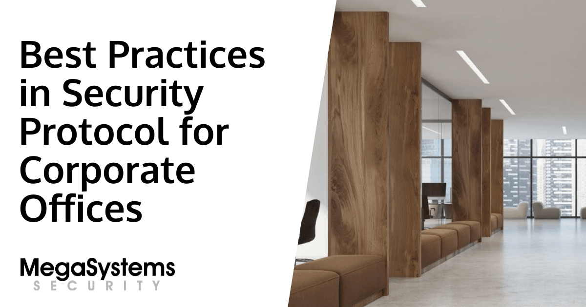 Best Practices in Security Protocol for Corporate Offices