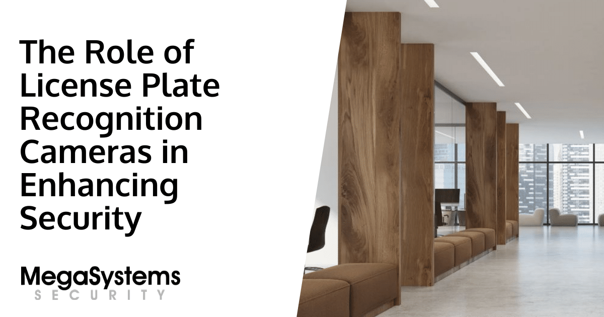 The Role of License Plate Recognition Cameras in Enhancing Security