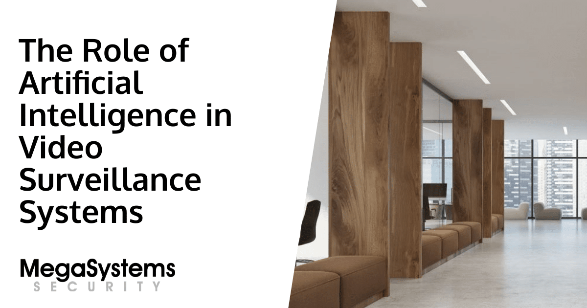 The Role of Artificial Intelligence in Video Surveillance Systems