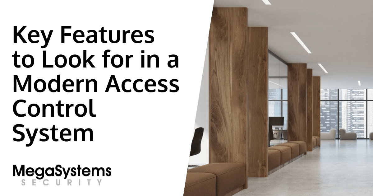Key Features to Look for in a Modern Access Control System