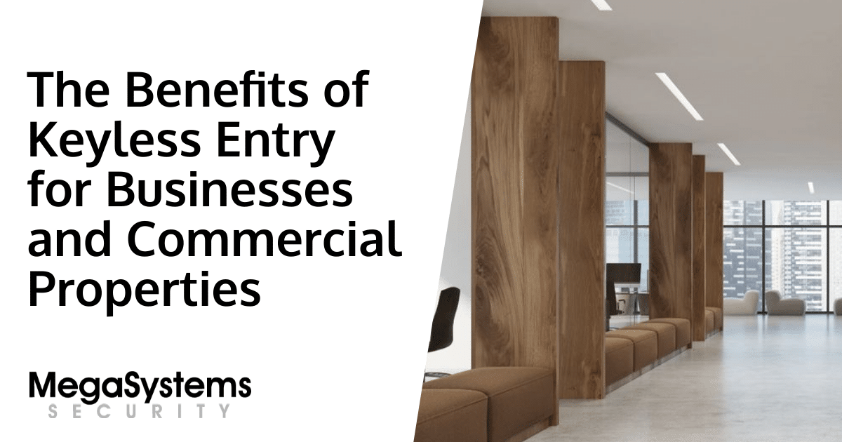 The Benefits of Keyless Entry for Businesses and Commercial Properties
