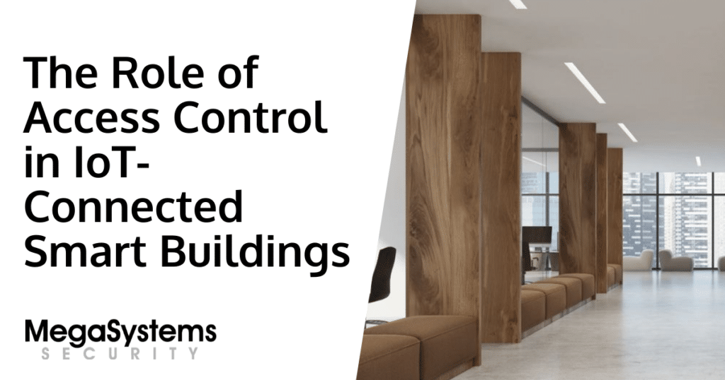 The Role of Access Control in IoT-Connected Smart Buildings