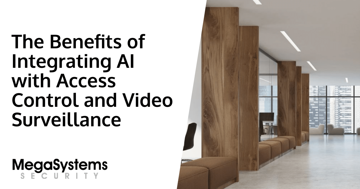 The Benefits of Integrating AI with Access Control and Video Surveillance